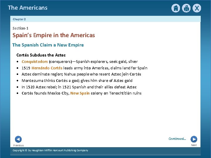 The Americans Chapter 2 Section-1 Spain’s Empire in the Americas The Spanish Claim a
