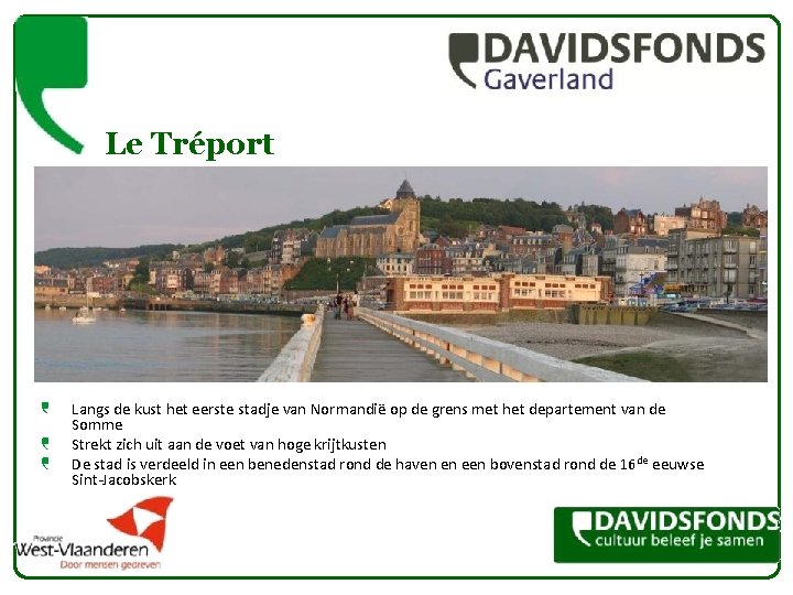 Le Tréport Langs de kust het eerste stadje van Normandië op de grens met