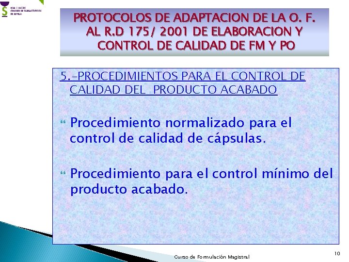 PROTOCOLOS DE ADAPTACION DE LA O. F. AL R. D 175/ 2001 DE ELABORACION