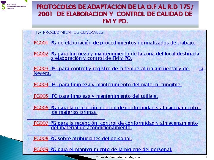 PROTOCOLOS DE ADAPTACION DE LA O. F AL R. D 175/ 2001 DE ELABORACION
