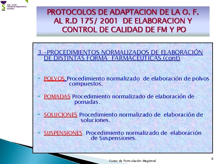 PROTOCOLOS DE ADAPTACION DE LA O. F. AL R. D 175/ 2001 DE ELABORACION