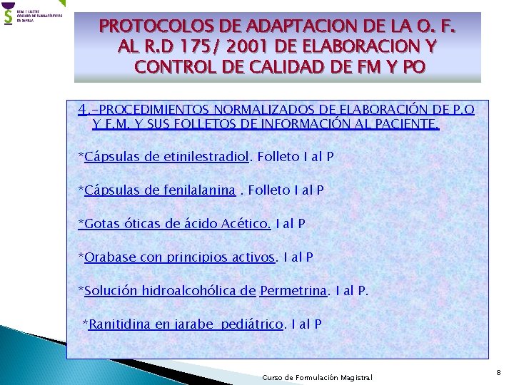 PROTOCOLOS DE ADAPTACION DE LA O. F. AL R. D 175/ 2001 DE ELABORACION