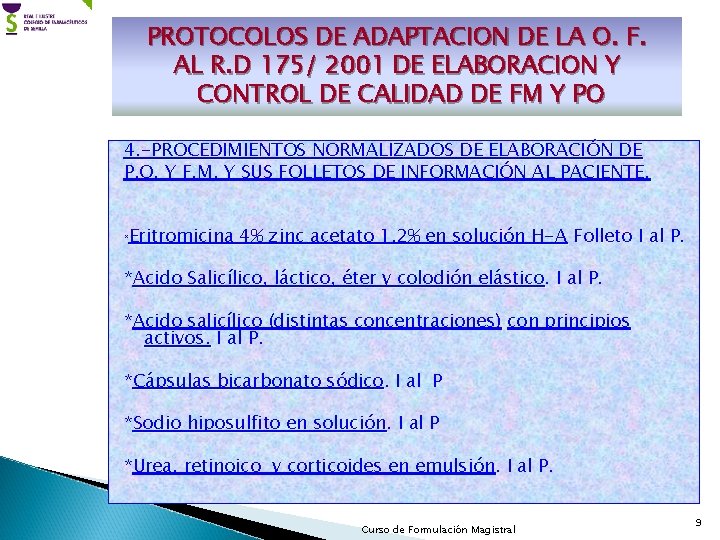 PROTOCOLOS DE ADAPTACION DE LA O. F. AL R. D 175/ 2001 DE ELABORACION