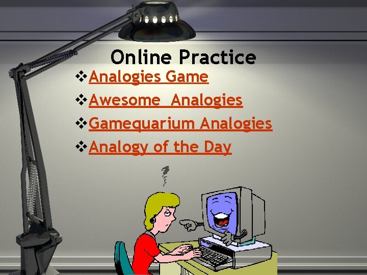 Online Practice v. Analogies Game v. Awesome Analogies v. Gamequarium Analogies v. Analogy of