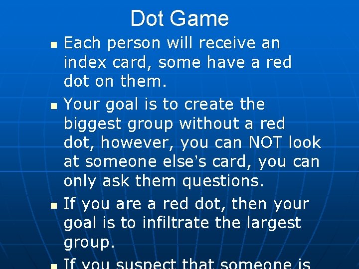 Dot Game n n n Each person will receive an index card, some have Dot Game n n n Each person will receive an index card, some have