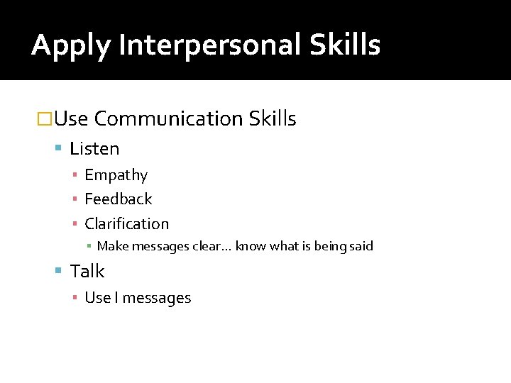 Chapter 7 Conflict Prevention Verbal Communication Bad Communication