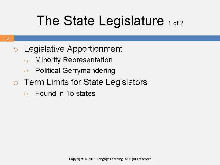 The State Legislature 1 of 2 6 o Legislative Apportionment o Minority Representation o