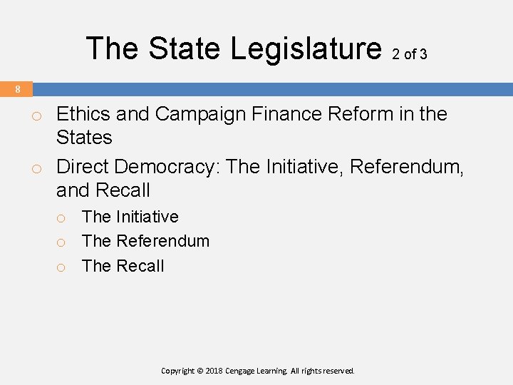 The State Legislature 2 of 3 8 o Ethics and Campaign Finance Reform in