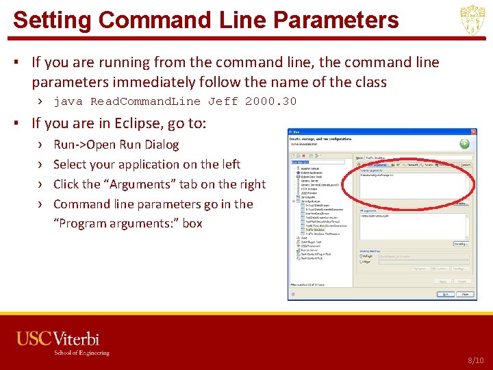 Setting Command Line Parameters ▪ If you are running from the command line, the