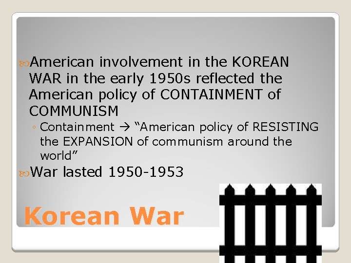  American involvement in the KOREAN WAR in the early 1950 s reflected the
