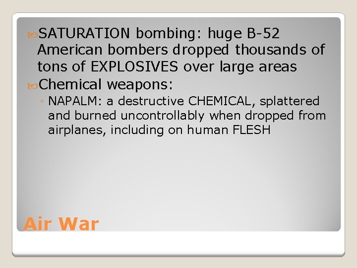  SATURATION bombing: huge B-52 American bombers dropped thousands of tons of EXPLOSIVES over