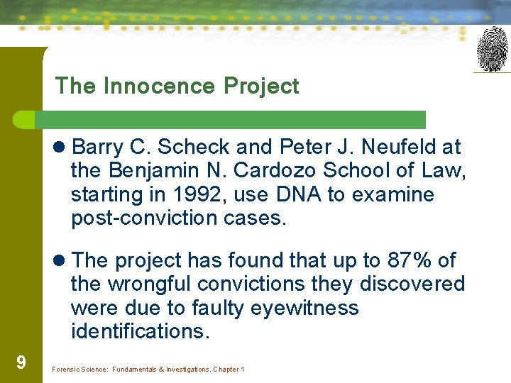 The Innocence Project l Barry C. Scheck and Peter J. Neufeld at the Benjamin