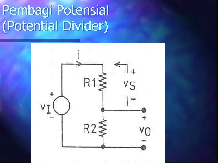 Pembagi Potensial (Potential Divider) 