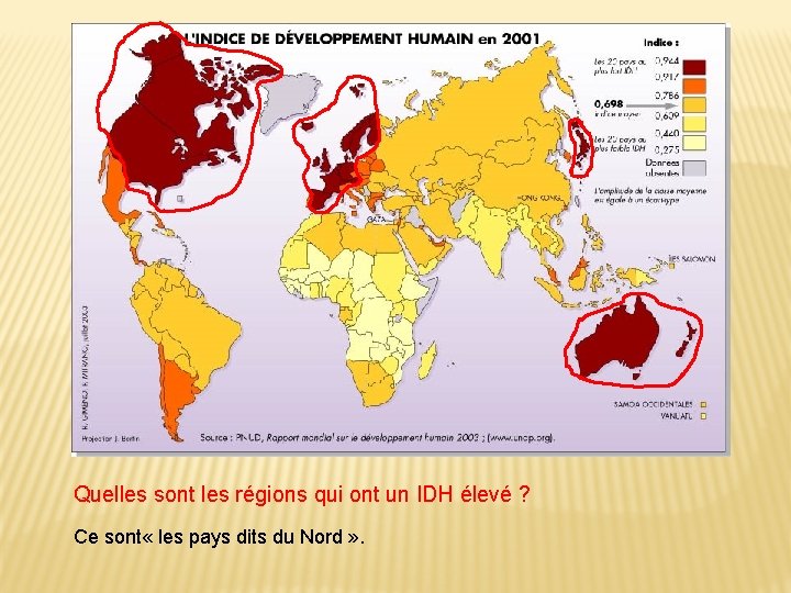 Quelles sont les régions qui ont un IDH élevé ? Ce sont « les