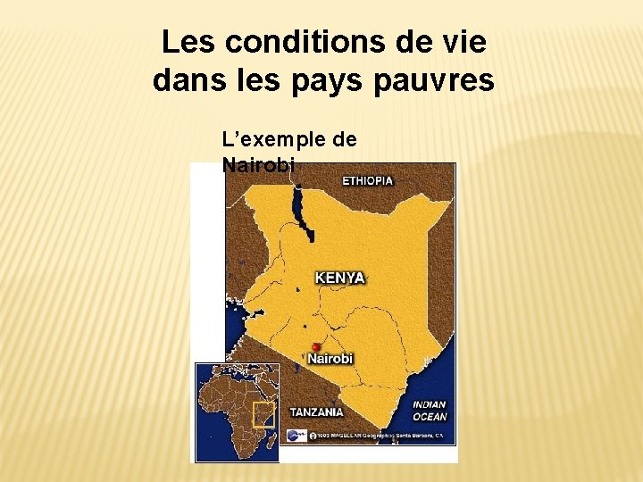 Les conditions de vie dans les pays pauvres L’exemple de Nairobi 