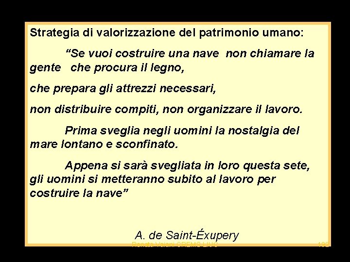 Strategia di valorizzazione del patrimonio umano: “Se vuoi costruire una nave non chiamare la