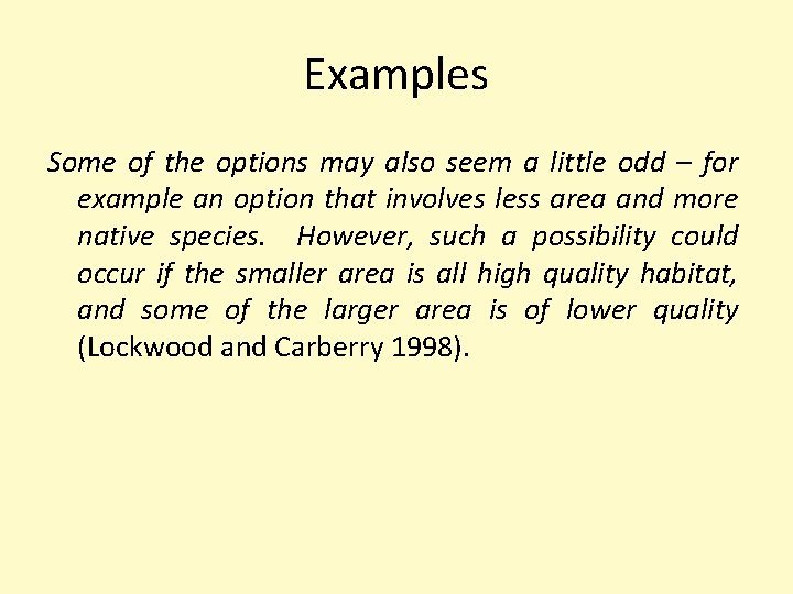 Examples Some of the options may also seem a little odd – for example