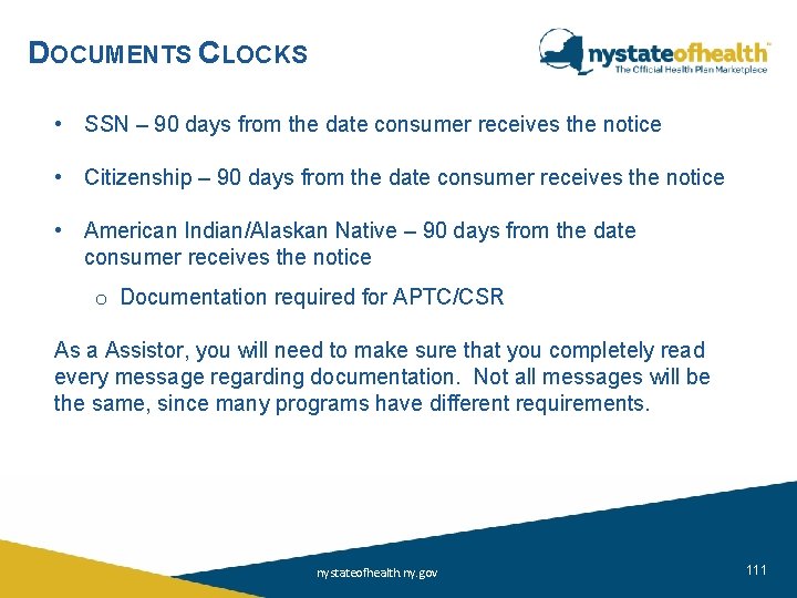 DOCUMENTS CLOCKS • SSN – 90 days from the date consumer receives the notice