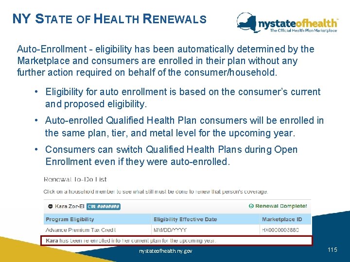 NY STATE OF HEALTH RENEWALS Auto-Enrollment - eligibility has been automatically determined by the