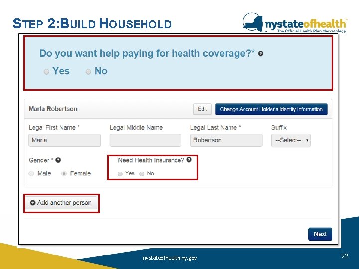 STEP 2: BUILD HOUSEHOLD nystateofhealth. ny. gov 22 