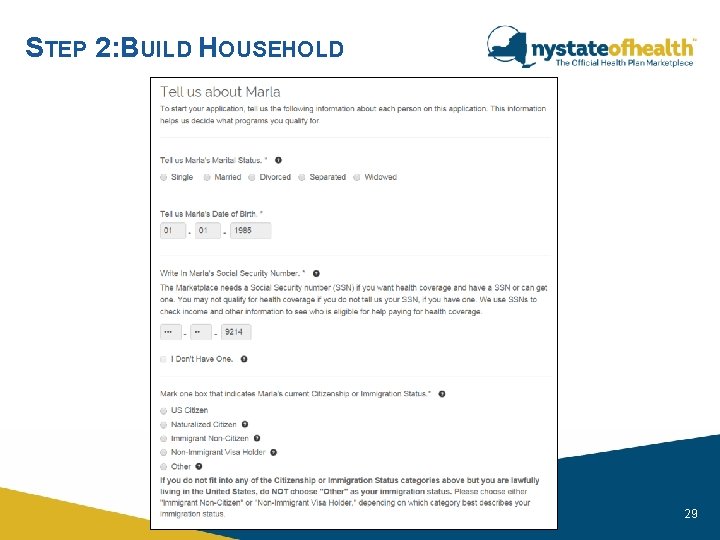 STEP 2: BUILD HOUSEHOLD nystateofhealth. ny. gov 29 