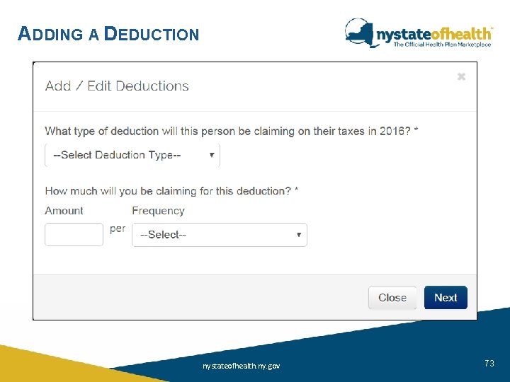 ADDING A DEDUCTION nystateofhealth. ny. gov 73 