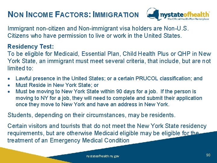 NON INCOME FACTORS: IMMIGRATION Immigrant non-citizen and Non-immigrant visa holders are Non-U. S. Citizens