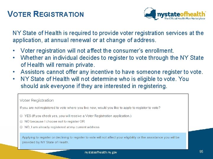 VOTER REGISTRATION NY State of Health is required to provide voter registration services at