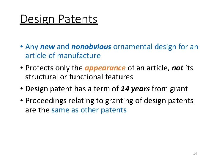 Design Patents • Any new and nonobvious ornamental design for an article of manufacture