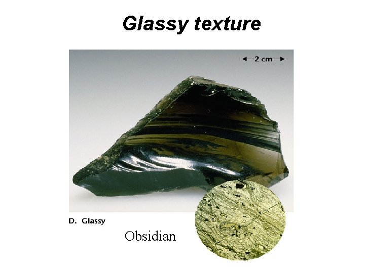 Glassy texture Obsidian Glassy texture Obsidian