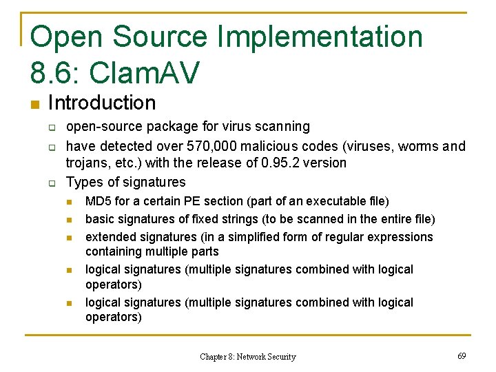 Open Source Implementation 8. 6: Clam. AV n Introduction q q q open-source package