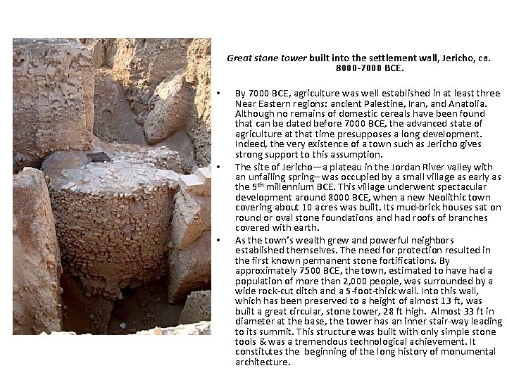 Great stone tower built into the settlement wall, Jericho, ca. 8000 -7000 BCE. •