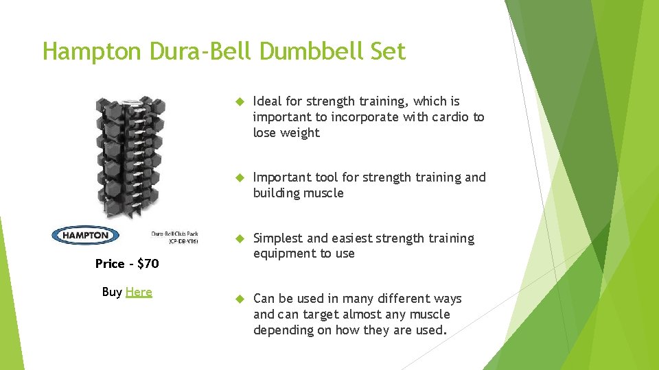 Hampton Dura-Bell Dumbbell Set Ideal for strength training, which is important to incorporate with