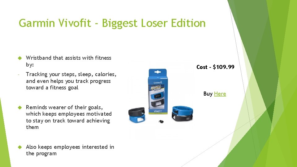 Garmin Vivofit - Biggest Loser Edition - Wristband that assists with fitness by: Tracking