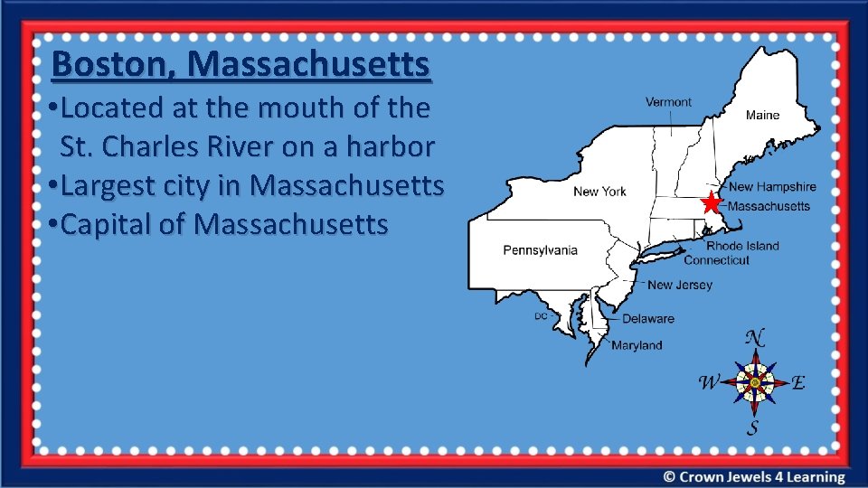 Boston, Massachusetts • Located at the mouth of the St. Charles River on a