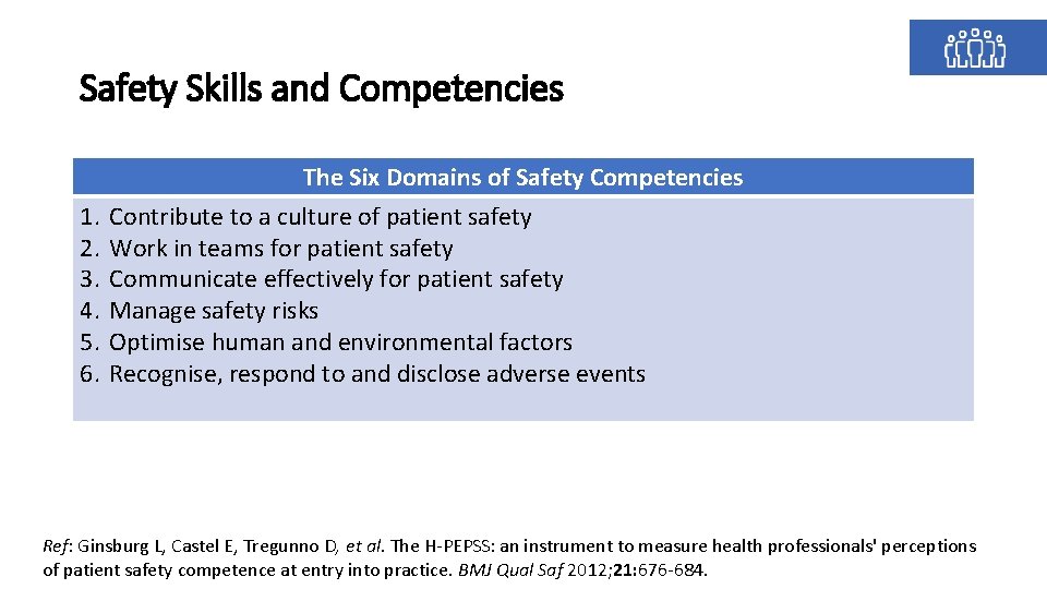 Safety Skills and Competencies 1. 2. 3. 4. 5. 6. The Six Domains of