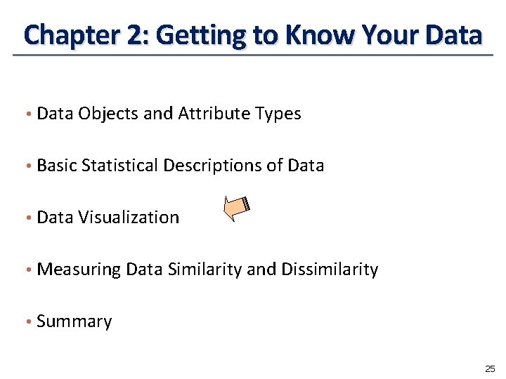 Chapter 2: Getting to Know Your Data • Data Objects and Attribute Types •