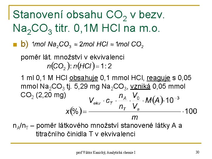 Stanovení obsahu CO 2 v bezv. Na 2 CO 3 titr. 0, 1 M