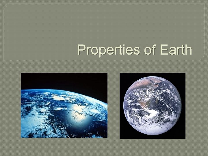 Properties of Earth 