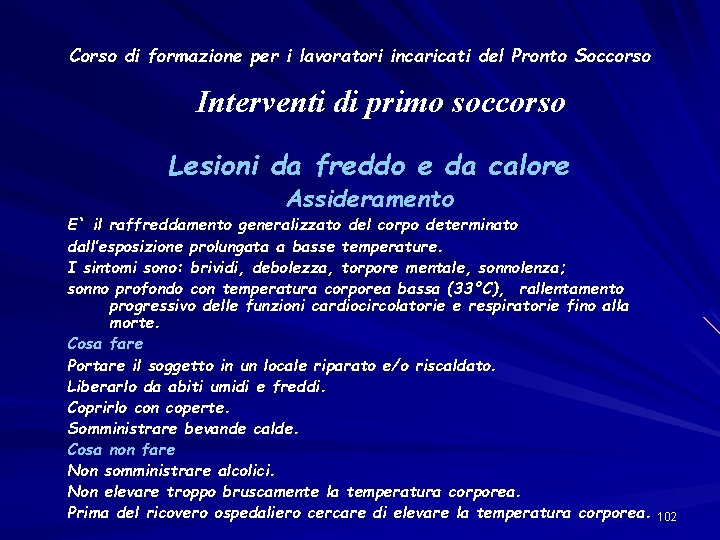 Corso di formazione per i lavoratori incaricati del Pronto Soccorso Interventi di primo soccorso