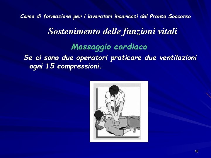 Corso di formazione per i lavoratori incaricati del Pronto Soccorso Sostenimento delle funzioni vitali