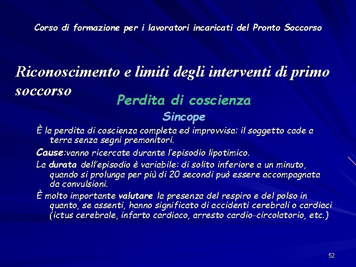 Corso di formazione per i lavoratori incaricati del Pronto Soccorso Riconoscimento e limiti degli