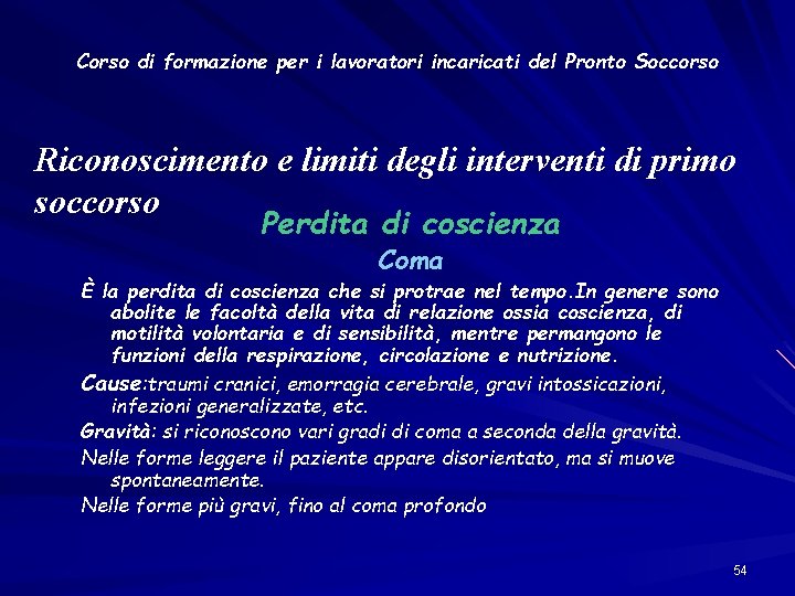 Corso di formazione per i lavoratori incaricati del Pronto Soccorso Riconoscimento e limiti degli