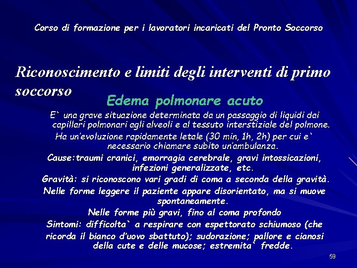 Corso di formazione per i lavoratori incaricati del Pronto Soccorso Riconoscimento e limiti degli