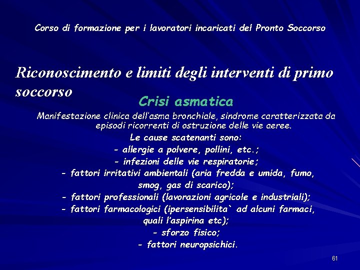 Corso di formazione per i lavoratori incaricati del Pronto Soccorso Riconoscimento e limiti degli