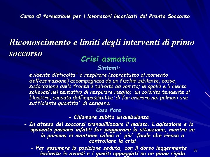 Corso di formazione per i lavoratori incaricati del Pronto Soccorso Riconoscimento e limiti degli