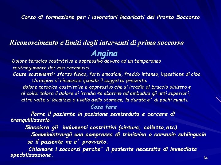 Corso di formazione per i lavoratori incaricati del Pronto Soccorso Riconoscimento e limiti degli