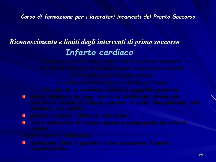 Corso di formazione per i lavoratori incaricati del Pronto Soccorso Riconoscimento e limiti degli