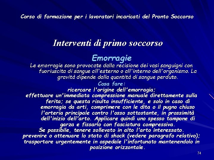 Corso di formazione per i lavoratori incaricati del Pronto Soccorso Interventi di primo soccorso