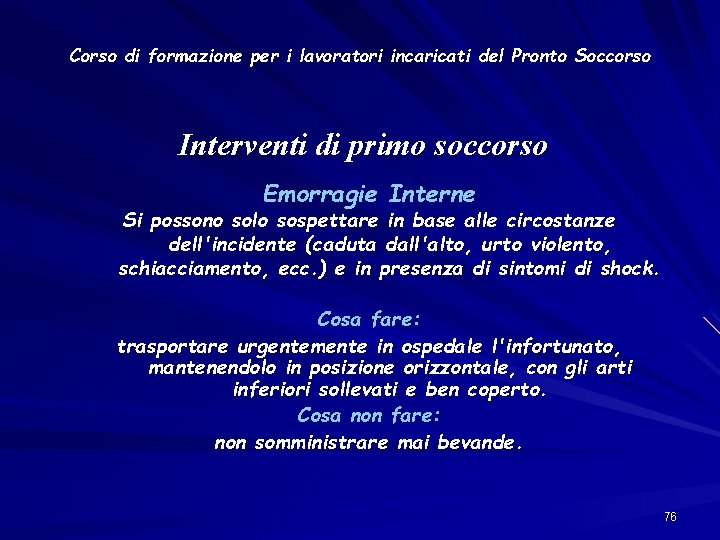 Corso di formazione per i lavoratori incaricati del Pronto Soccorso Interventi di primo soccorso